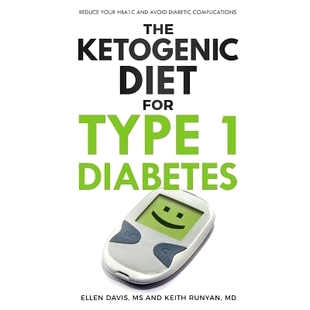 Avoid Ketogenic Type for 预订 Diabetes and Diabetic HbA1c Diet Your Reduce 9781943721054 Complications The