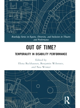 预订 Out of Time?: Temporality In Disability Performance 超时？：伤残表现的暂时性: 9781032220949