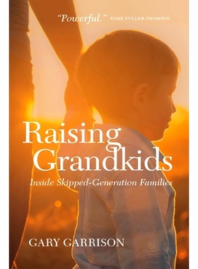 预订 Raising Grandkids: Inside Skipped-Generation Families: 9780889775541