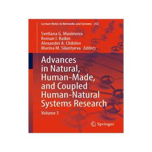 [预订]Advances in Natural, Human-Made, and Coupled Human-Natural Systems Research 9783030781040