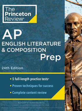 [预订]Princeton Review AP English Literature & Composition Prep, 24th Edition: 5 Practice Tests + Complete 9780593517116