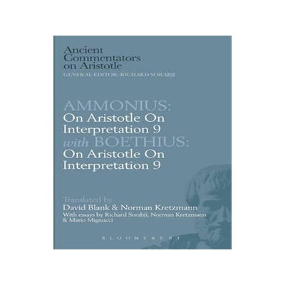 [预订]Ammonius: On Aristotle On Interpretation 9 with Boethius: On Aristotle On Interpretation 9 9780715626917