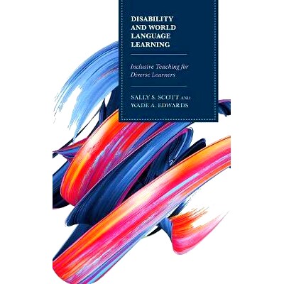 预订 Disability and World Language Learning: Inclusive Teaching for Diverse Learners 残疾与世界语言学习:面向不同学习者的