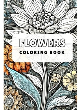 预订 Flowers Coloring Book: for children with different type of flowers 6x9 60 pages: 9798321014196