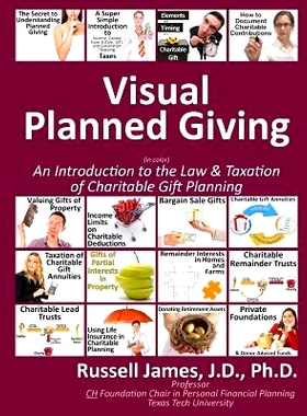 预订 Visual Planned Giving in Color: An Introduction to the Law & Taxation of Charitable Gift Planning: 9781542724241