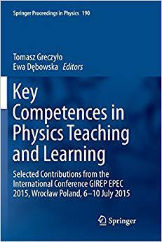 【预售】Key Competences in Physics Teaching and Learning: Selected Contributions from the International Conference...