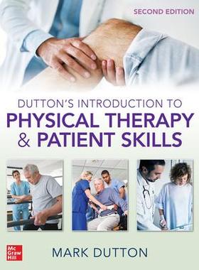 [预订]Dutton’s Introduction to Physical Therapy and Patient Skills, Second Edition 9781260457957