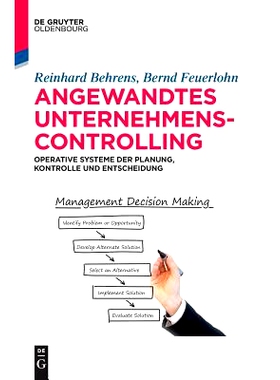 预订 Angewandtes Unternehmenscontrolling: Operative Systeme der Planung, Kontrolle und Entscheidung: 9783110427899