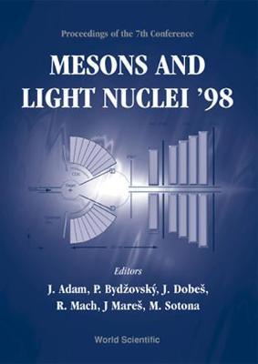 【预订】MESONS AND LIGHT NUCLEI ’98 - PROCEEDINGS OF THE 7TH CONFERENCE