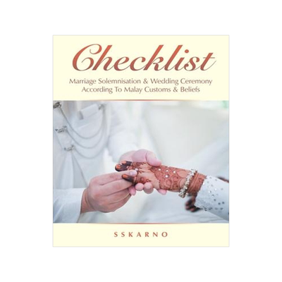 [预订]Checklist: Marriage Solemnisation & Wedding Ceremony According to Malay Customs & Beliefs 9781543767896