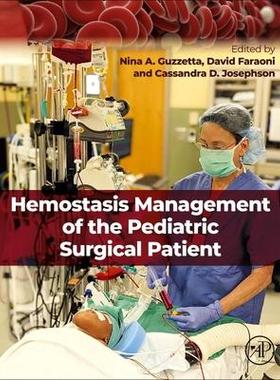 [预订]Hemostasis Management of the Pediatric Surgical Patient 9780323904599