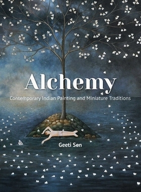 预订 Alchemy: Contemporary Indian Painting and Miniature Traditions: 9789394501638