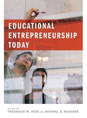 预订 Educational Entrepreneurship Today 今天有教育意义的企业家精神（精装）（丛书）: 9781612509273