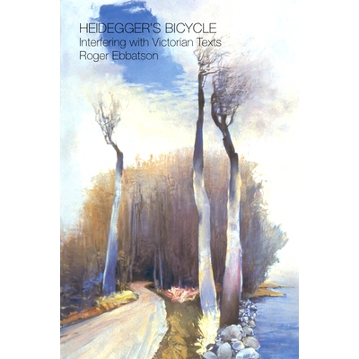 预订 Heidegger’s Bicycle: Interfering with Victorian Texts: 9781845191054