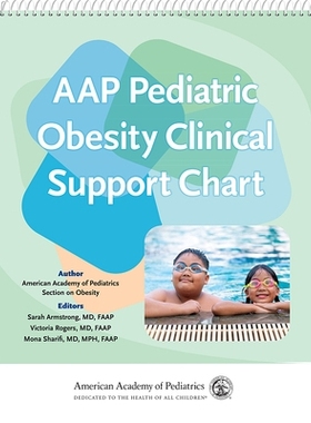预订 AAP Pediatric Obesity Clinical Support Chart AAP 儿童肥胖临床支持图表: 9781610026741