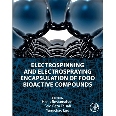 预订 Electrospinning and Electrospraying Encapsulation of Food Bioactive Compounds 食品生物活性化合物的静电纺丝和静电喷