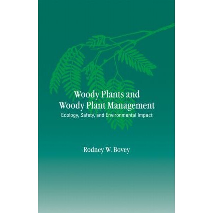 预订 Woody Plants and Woody Plant Management Ecology: Safety, and Environmental ImPatt 木本植物与木本植物管理:生态学、