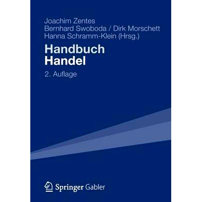 预订 Handbuch Handel: Strategien – Perspektiven – Internationaler Wettbewerb: 9783834934239