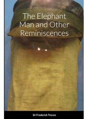 预订 The Elephant Man and Other Reminiscences
