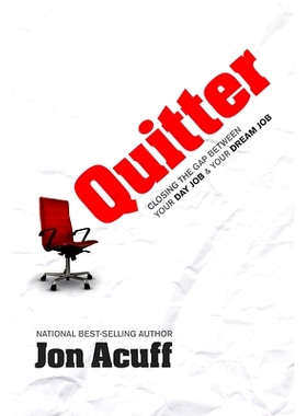 预订 Quitter: Closing the Gap Between Your Day Job and Your Dream Job: 9781936948994