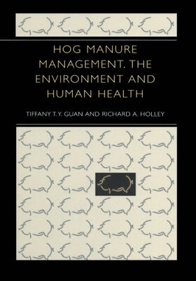 【预订】Hog Manure Management, the Environment and Human Health