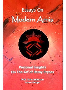 预订 Essays On Modern Arnis: Personal Insights On The Art of Remy Presas: 9798357074126