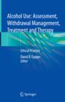 [预订]Alcohol Use: Assessment, Withdrawal Management, Treatment and Therapy