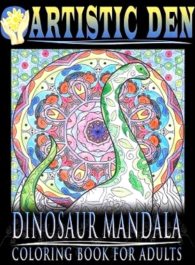 预订 Dinosaur Mandala Coloring Book for Adults: Featuring Stress Relieving Patterns and Intricate Designs: 9781534850293