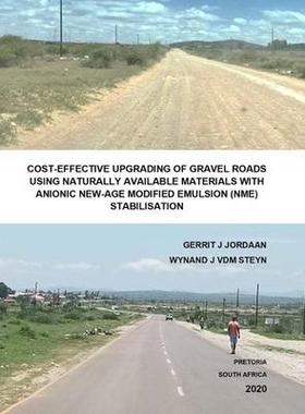 [预订]Cost-Effective Upgrading of Gravel Roads Using Naturally Available Materials with Anionic New-Age Mo 9780620914154