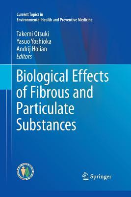 【预订】Biological Effects of Fibrous and Particulate Substances
