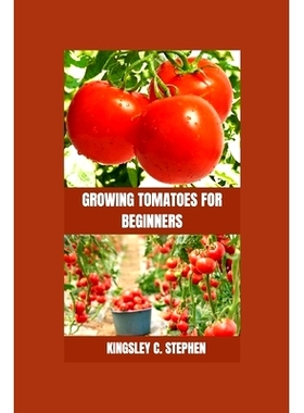 预订 Growing Tomatoes for Beginners: 9798326492913