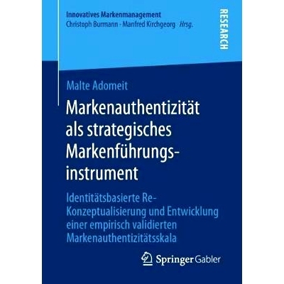 预订 Adomeit, Markenauthentizität als strategisches Markenführungsinstrument (Innovatives Markenmanagement) Adomeit，