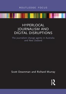 [预订]Hyperlocal Journalism and Digital Disruptions 9781032178950