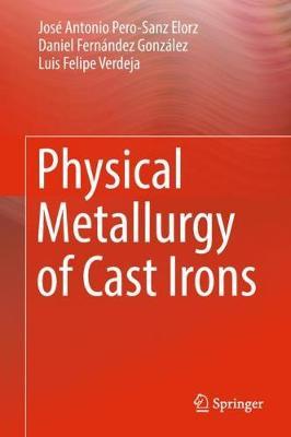 【预订】Physical Metallurgy of Cast Irons