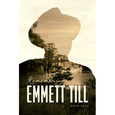预订 Remembering Emmett Till 铭记埃米特·蒂尔: 9780226559674