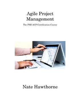 预订 Agile Project Management: The PMI-ACP Certification Course