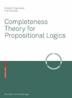 【预订】Completeness Theory for Propositional Logics