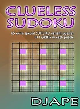 [预订]Clueless Sudoku: 65 extra special sudoku variant puzzles 9781535044899