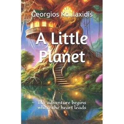 预订 A Little Planet: The adventure begins where the heart leads 9798276818627