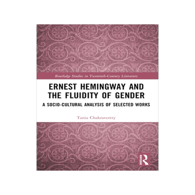 预订 Ernest Hemingway and the Fluidity of Gender