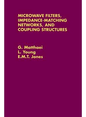 预订 Microwave Filters, Impedence-Matching Networks, and Coupling Structures: 9780890060995
