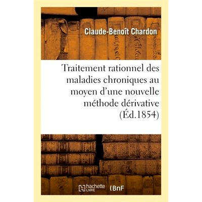 预订 Traitement rationnel des maladies chroniques au moyen d’une nouvelle méthode dérivative 衍生新方法合理*慢性病