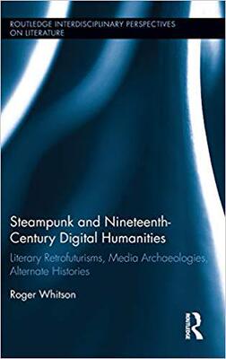 【预售】Steampunk and Nineteenth-Century Digital Humanities