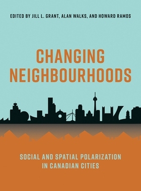 预订 Changing Nei*ourhoods: Social and Spatial Polarization in Canadian Cities 不断变化的社区：加拿大城市中的社会和空间