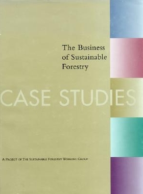 预订 The Business of  Sustainable Forestry - Case Studies: Analyses and Case Studies: 9781559636155