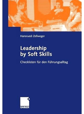 预订 Leadership by Soft Skills: Checklisten für den Führungsalltag: 9783322824837