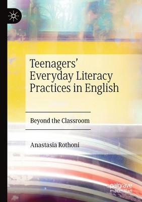 【预订】Teenagers’ Everyday Literacy Practices in English: Beyond the Classroom