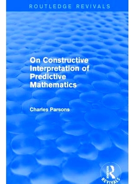 预订 On Constructive Interpretation of Predictive Mathematics (1990): 9781138226678