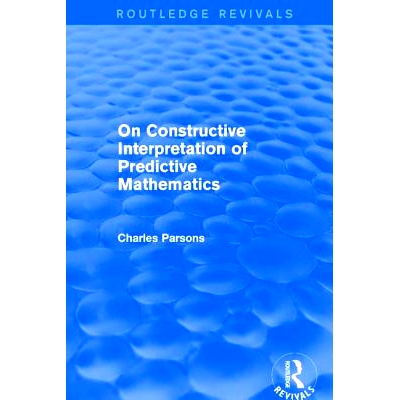 预订 On Constructive Interpretation of Predictive Mathematics (1990): 9781138226678