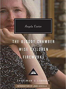 [预订]The Bloody Chamber, Wise Children, Fireworks 9781101907993